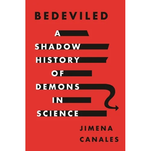 Bedeviled: A Shadow History of Demons in Science