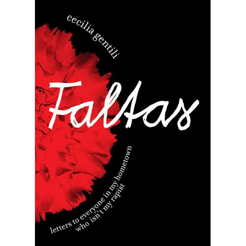 Faltas: Letters to Everyone in My Hometown Who Isn't My Rapist