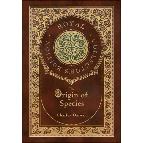 The Origin of Species (Royal Collector's Edition) (Annotated) (Case Laminate Hardcover with Jacket)