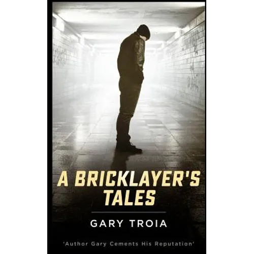 A Bricklayer's Tales
