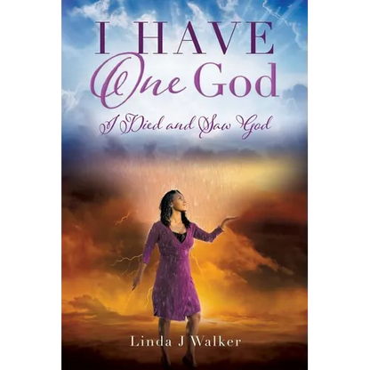 I Have One God: I Died and Saw God - Paperback