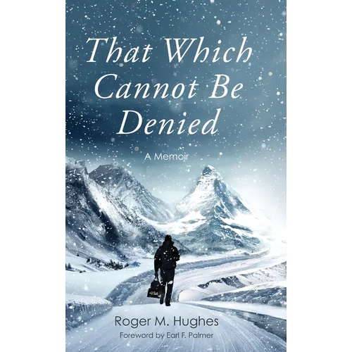 That Which Cannot Be Denied