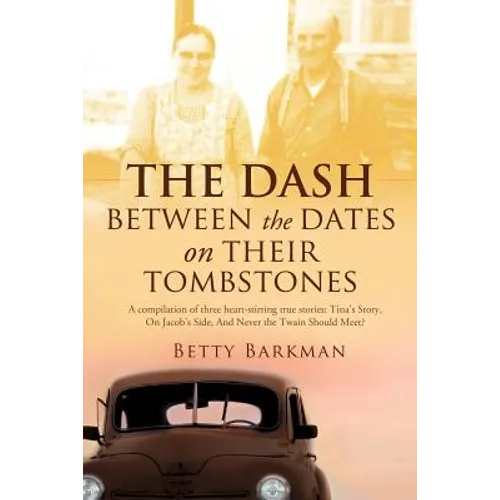 THE DASH between the dates on their tombstones