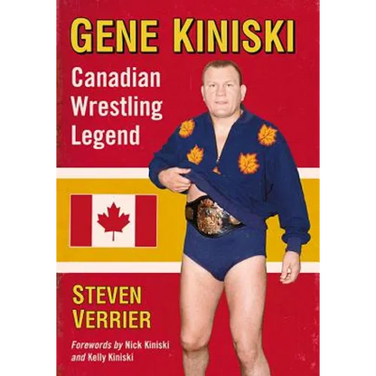 Gene Kiniski: Canadian Wrestling Legend