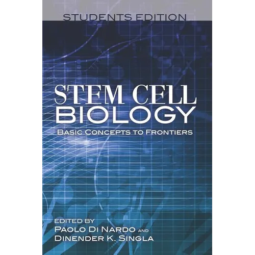 Stem Cell Biology Basic Concepts to Frontiers Students Edition