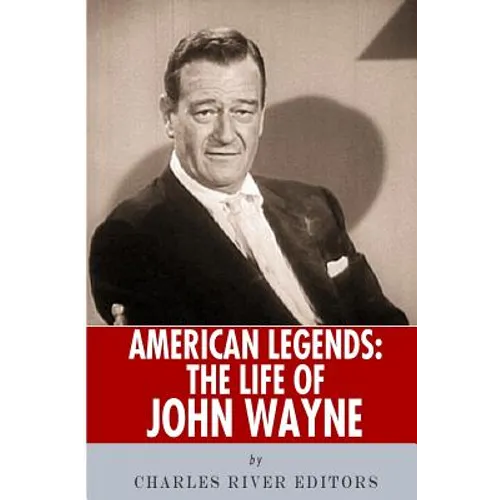 American Legends: The Life of John Wayne
