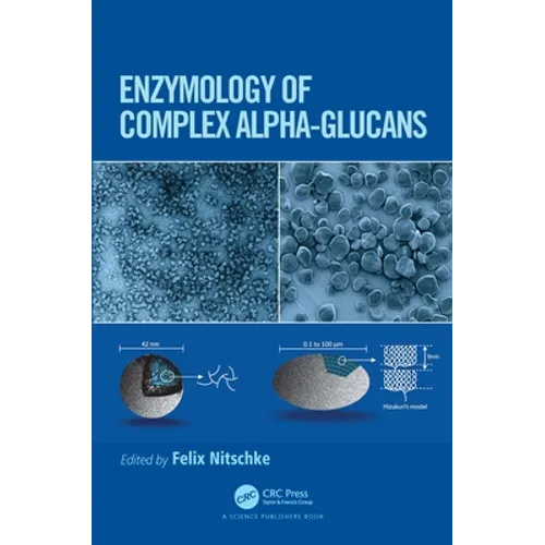 Enzymology of Complex Alpha-Glucans