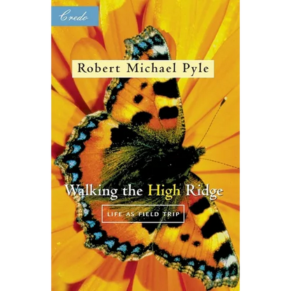 Walking the High Ridge: Life as a Field Trip