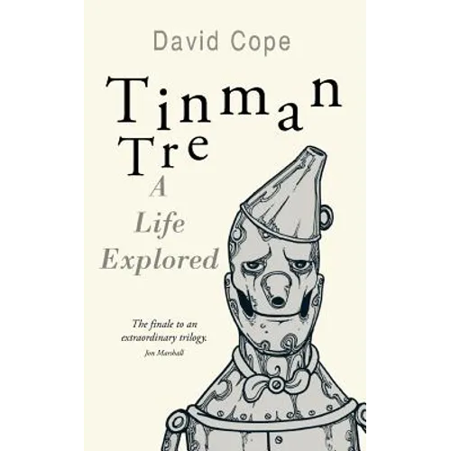 Tinman Tre: A Life Explored