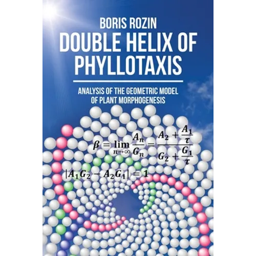 Double Helix of Phyllotaxis: Analysis of the Geometric Model of Plant Morphogenesis