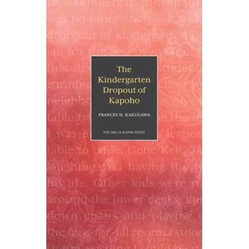 The Kindergarten Dropout of Kapoho