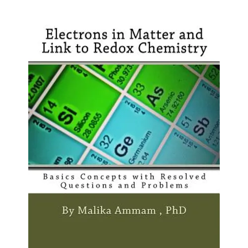 Electrons in Matter and Link to Redox Chemistry: Basics Concepts with Resolved Questions and Problems