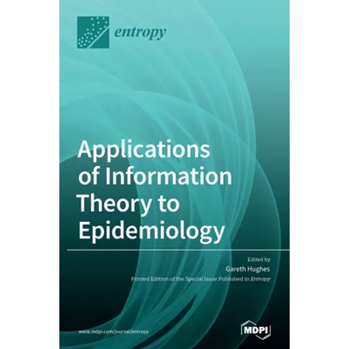 Applications of Information Theory to Epidemiology
