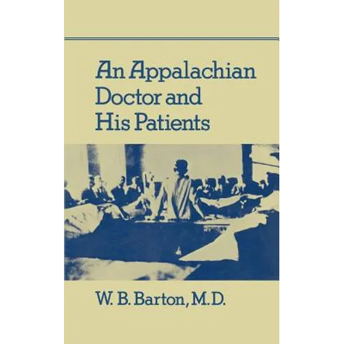 An Appalachian Doctor and His Patients