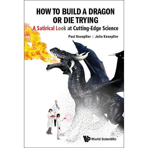 How to Build a Dragon or Die Trying