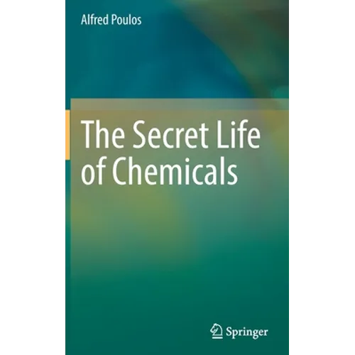 The Secret Life of Chemicals