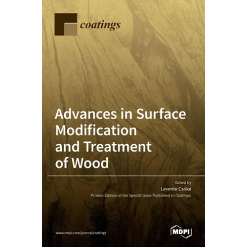 Advances in Surface Modification and Treatment of Wood