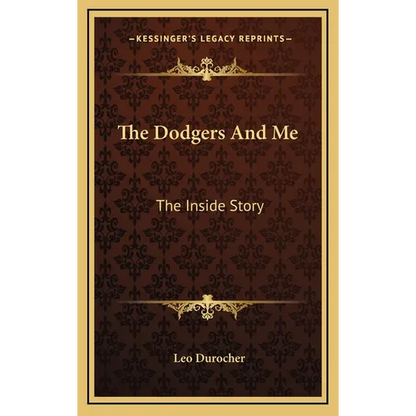 The Dodgers And Me: The Inside Story