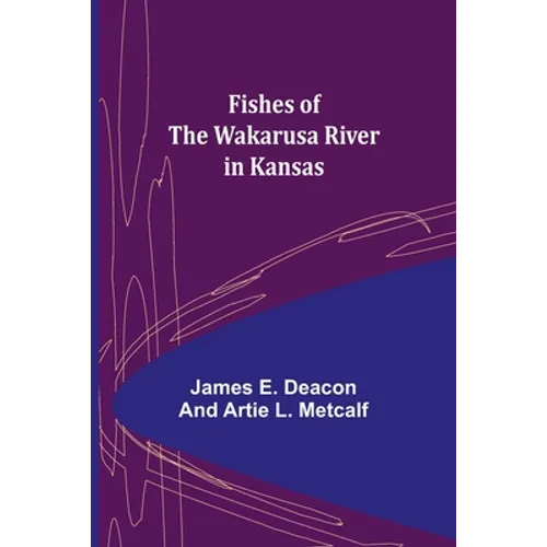Fishes of the Wakarusa River in Kansas
