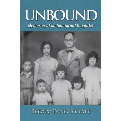 Unbound: Memories of an Immigrant Daughter