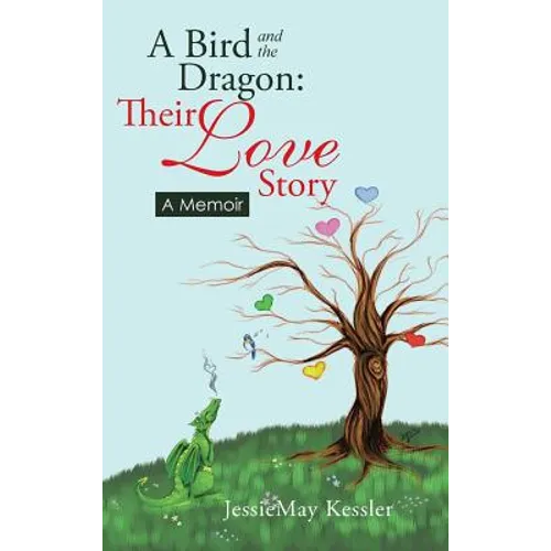 A Bird and the Dragon: Their Love Story: A Memoir