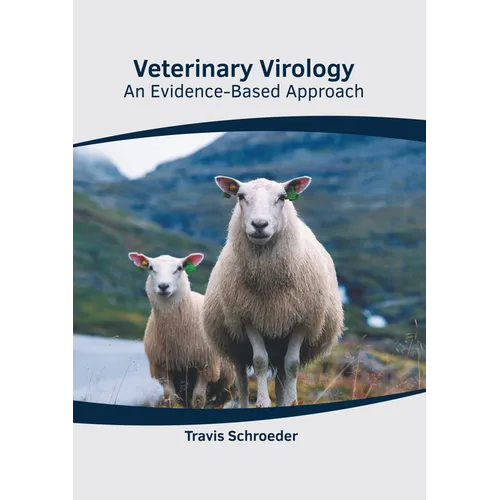 Veterinary Virology: An Evidence-Based Approach