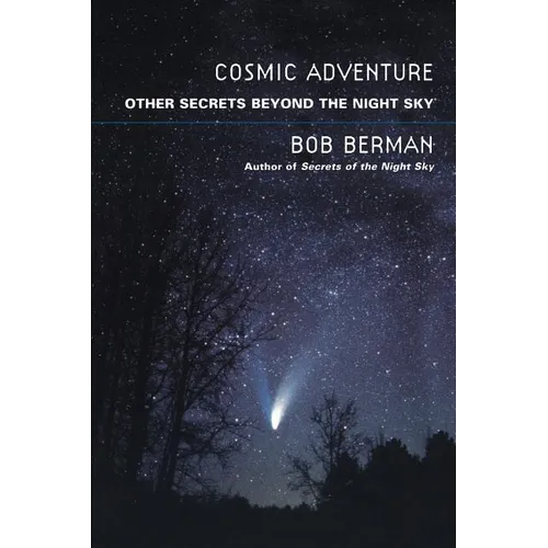 Cosmic Adventure: More Secrets from the Night Sky