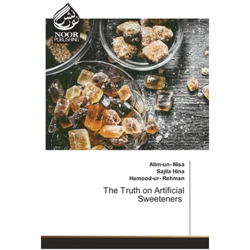 The Truth on Artificial Sweeteners