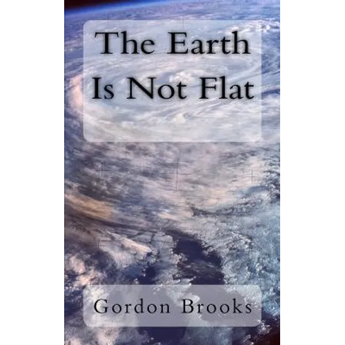 The Earth Is Not Flat