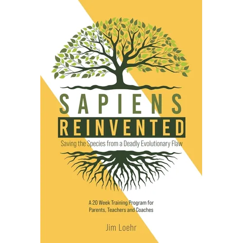 Sapiens Reinvented: Saving the Species from a Deadly Evolutionary Flaw