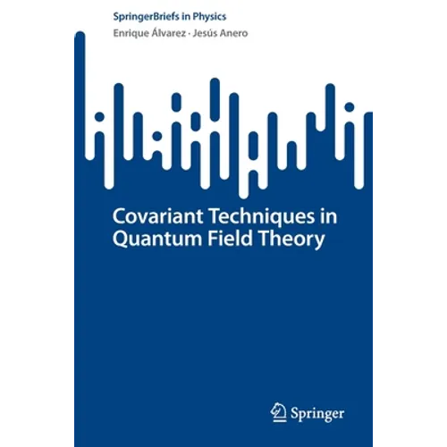 Covariant Techniques in Quantum Field Theory