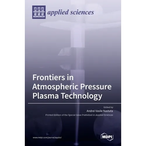 Frontiers in Atmospheric Pressure Plasma Technology