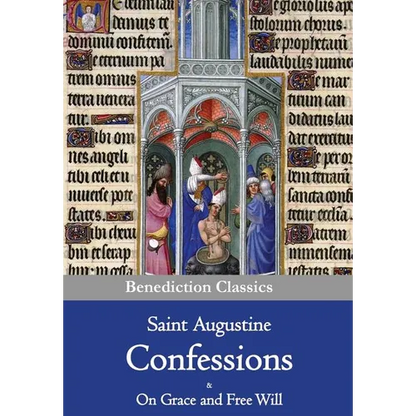 Confessions & On Grace and Free Will