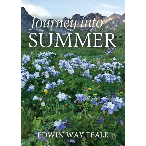 Journey into Summer: A Naturalist's Record of a 19,000-mile Journey through the North American Summer