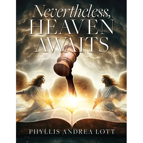 Nevertheless, Heaven Awaits