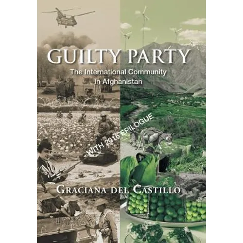 Guilty Party: The International Community in Afghanistan