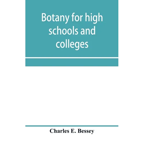Botany for high schools and colleges
