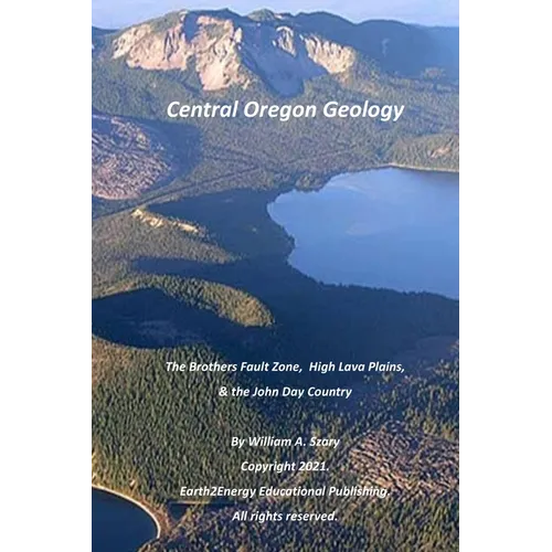 Central Oregon Geology: The Brothers Fault Zone, High Lava Plains, & the John Day Country