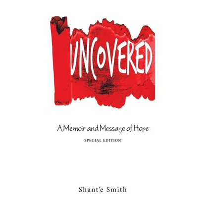Uncovered: A Memoir and Message of Hope