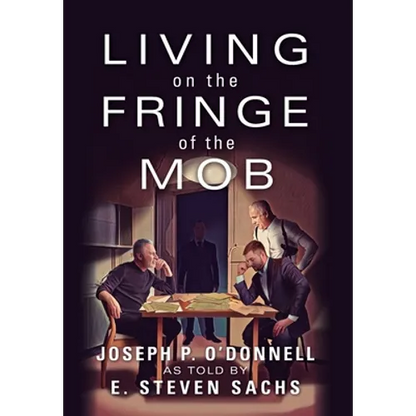 Living on the Fringe of the Mob