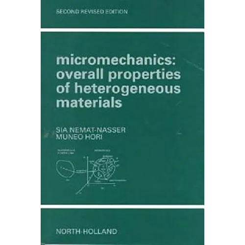 Micromechanics: Overall Properties of Heterogeneous Materials