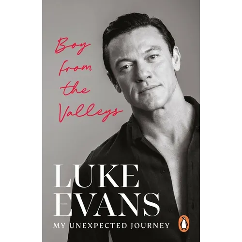 Boy from the Valleys: My Unexpected Journey