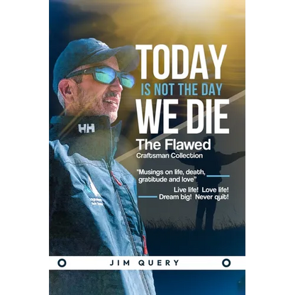 Today is NOT the Day We Die