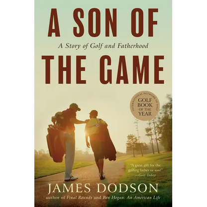 A Son of the Game: A Story of Golf, Going Home, and Sharing Life's Lessons - Paperback