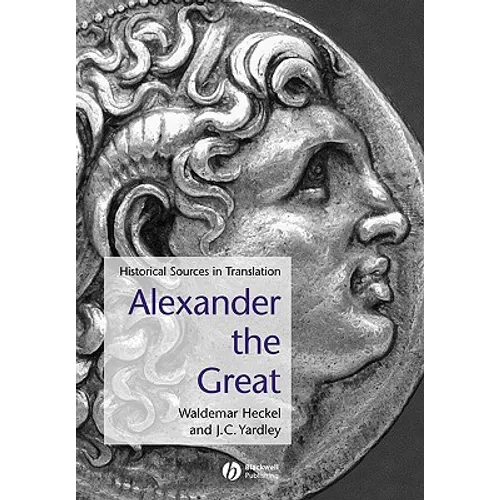Alexander the Great: Historical Texts in Translation