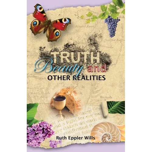 Truth, Beauty and Other Realities