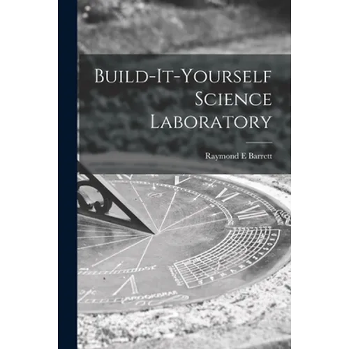 Build-it-yourself Science Laboratory