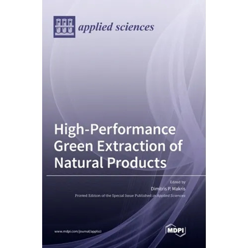 High-Performance Green Extraction of Natural Products