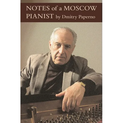 Notes of a Moscow Pianist