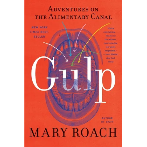 Gulp: Adventures on the Alimentary Canal